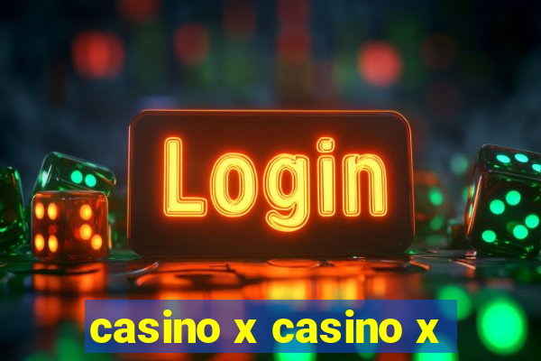 casino x casino x