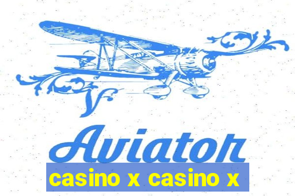 casino x casino x