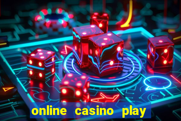 online casino play casino games