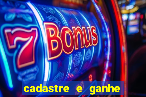 cadastre e ganhe 20 reais