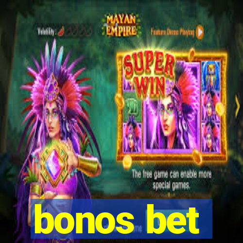 bonos bet