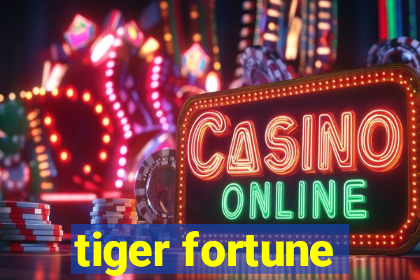 tiger fortune