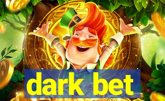 dark bet