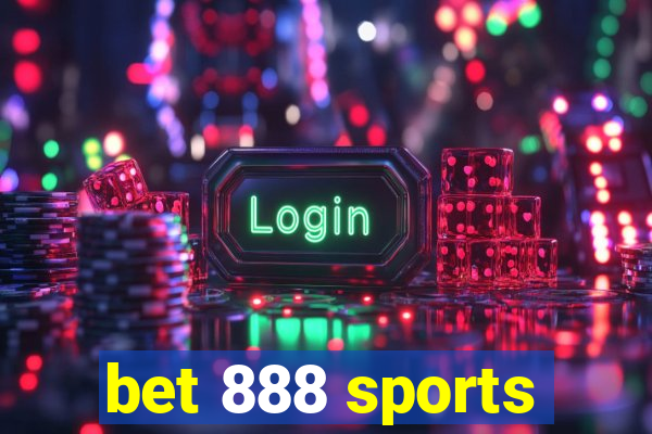 bet 888 sports