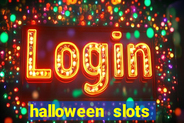 halloween  slots