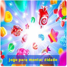 jogo para montar cidade