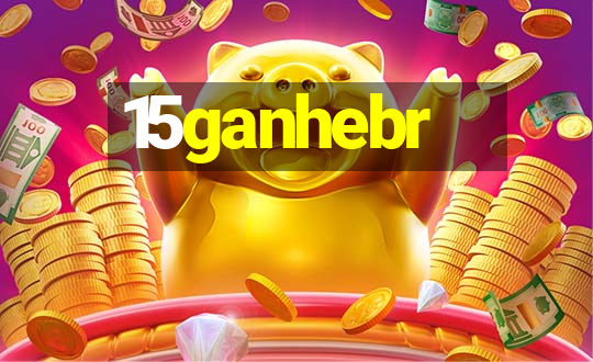 15ganhebr