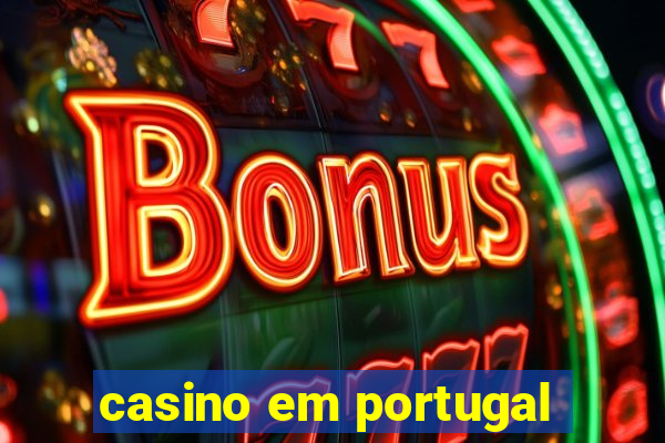 casino em portugal