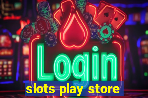 slots play store