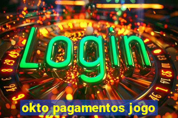 okto pagamentos jogo