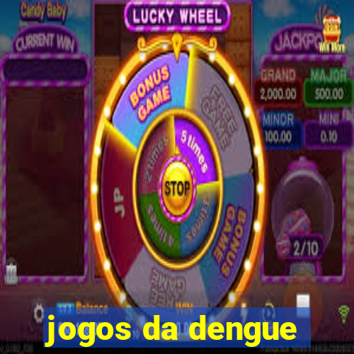 jogos da dengue