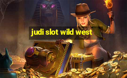 judi slot wild west