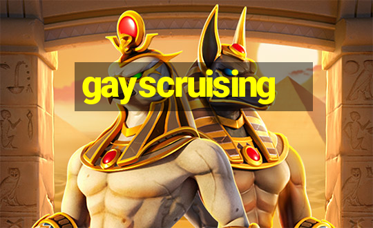 gayscruising