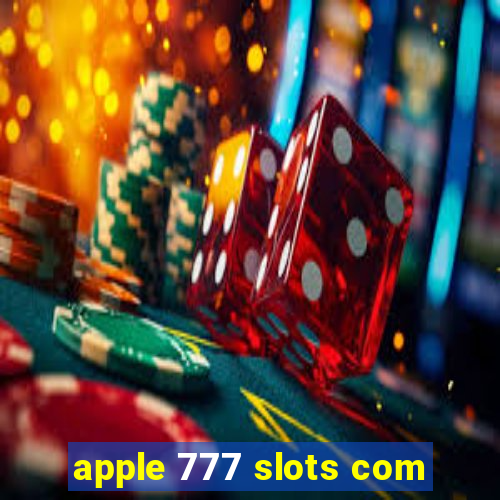 apple 777 slots com