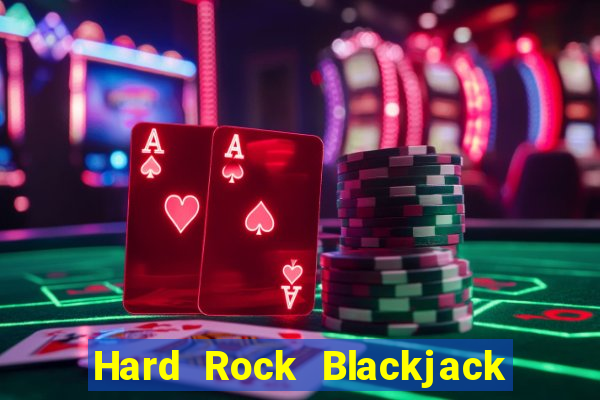 Hard Rock Blackjack y Casino