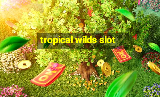 tropical wilds slot