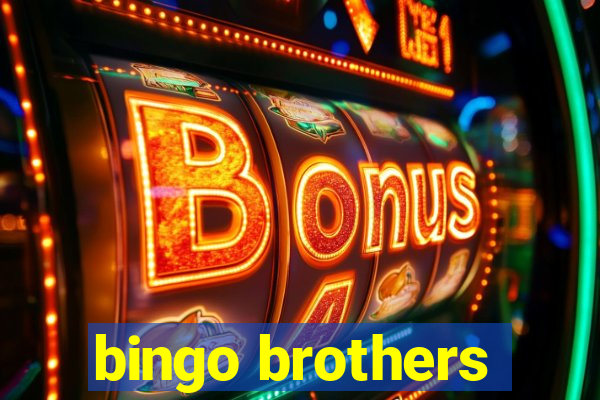 bingo brothers