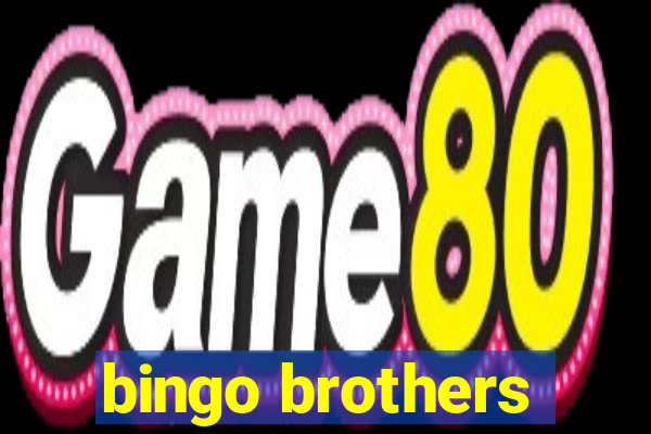 bingo brothers