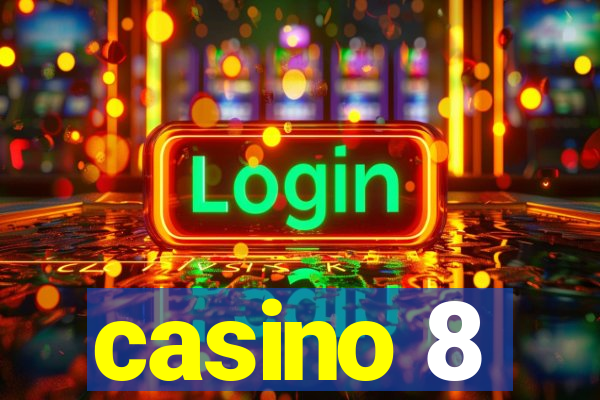 casino 8