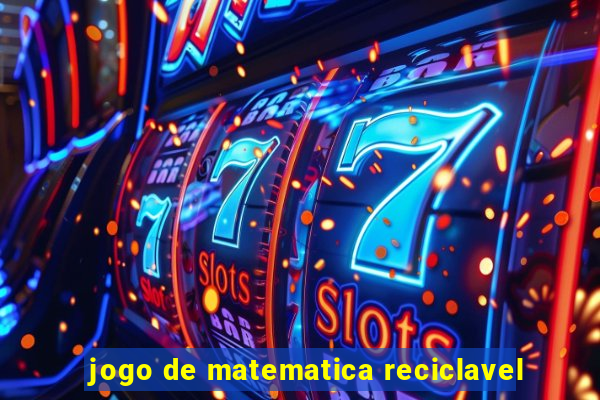 jogo de matematica reciclavel