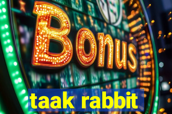 taak rabbit