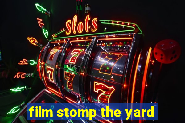 film stomp the yard