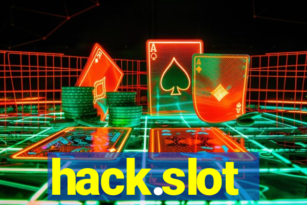 hack.slot