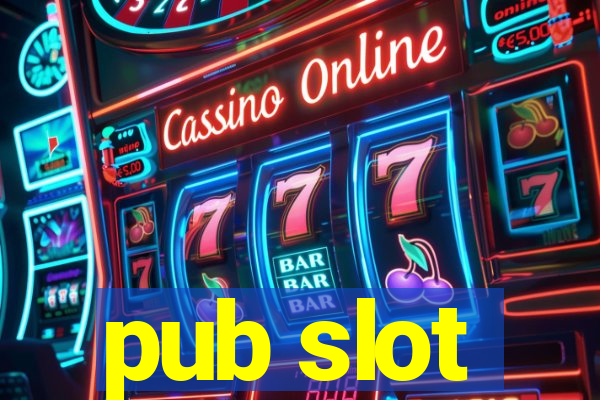 pub slot