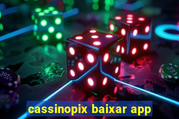 cassinopix baixar app