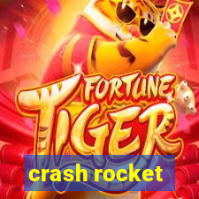 crash rocket