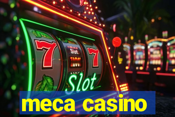 meca casino