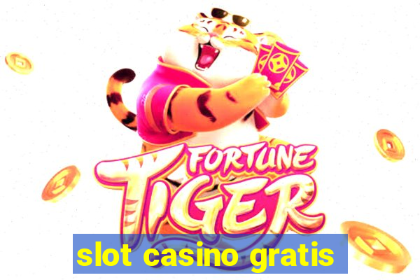 slot casino gratis