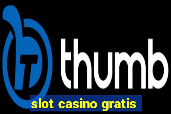 slot casino gratis