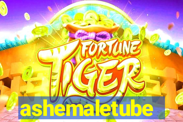 ashemaletube