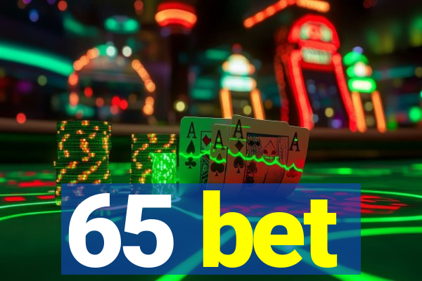 65 bet