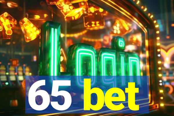 65 bet