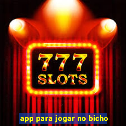 app para jogar no bicho