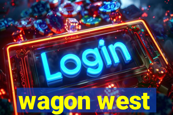 wagon west