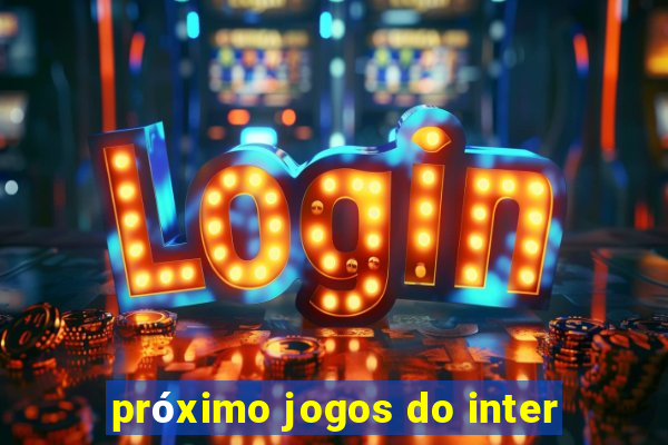 próximo jogos do inter