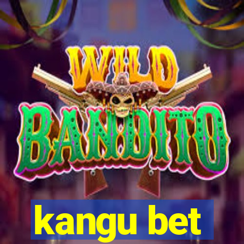 kangu bet