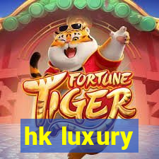 hk luxury