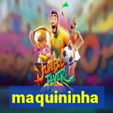 maquininha