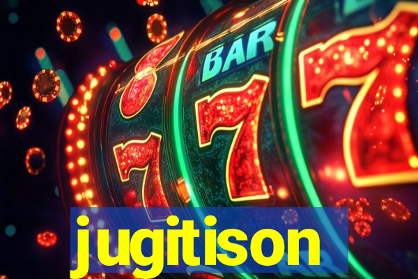 jugitison