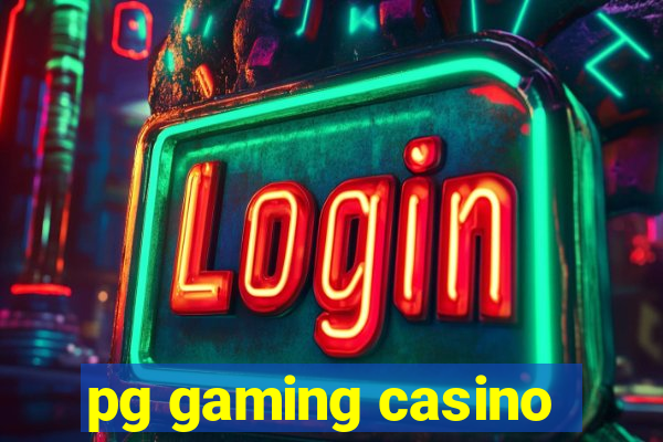 pg gaming casino