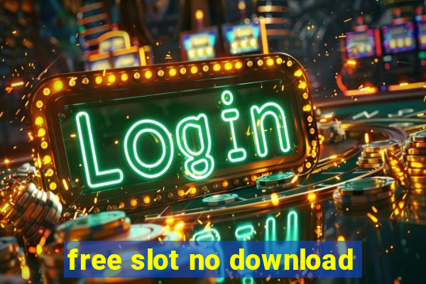 free slot no download