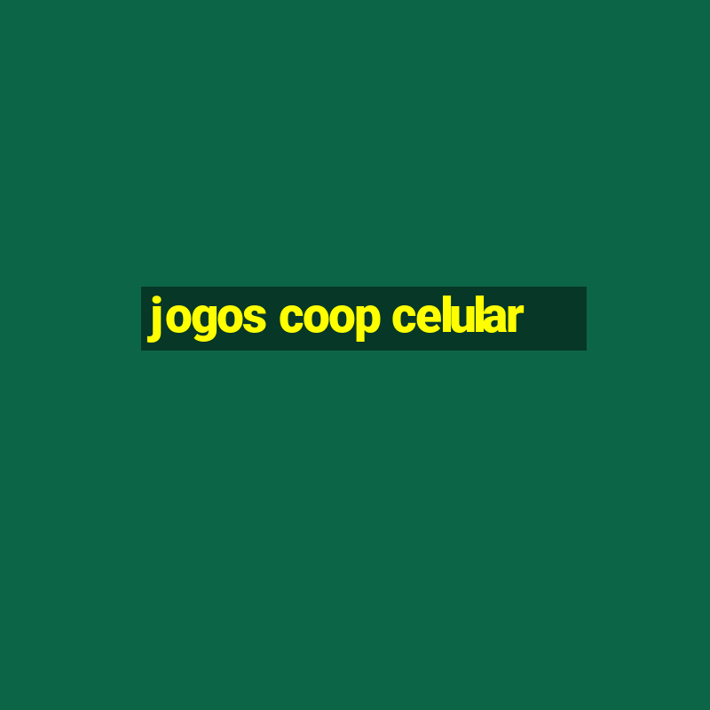 jogos coop celular