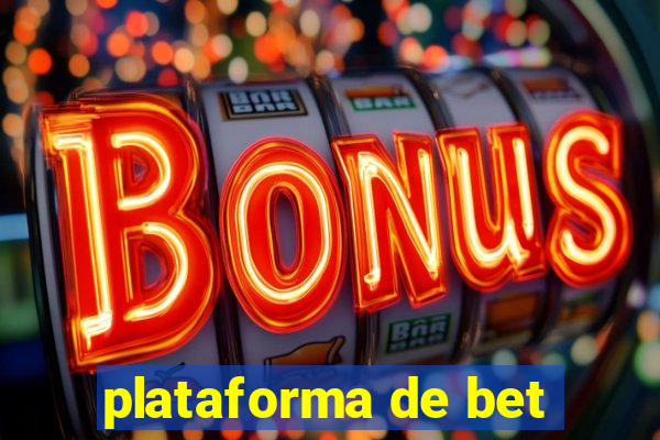 plataforma de bet