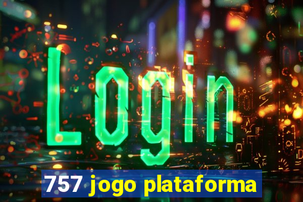 757 jogo plataforma