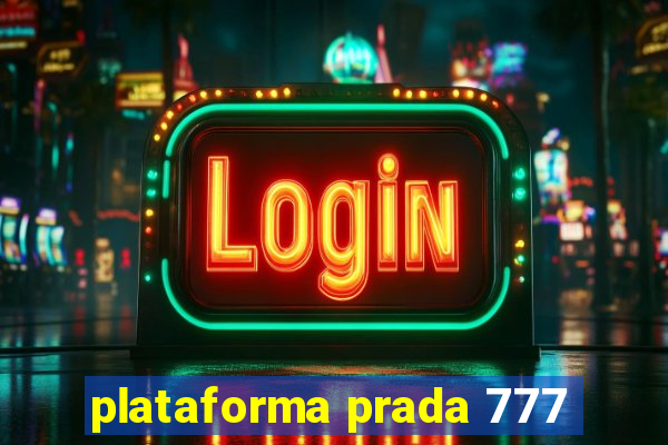 plataforma prada 777