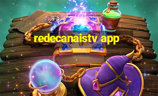 redecanaistv app